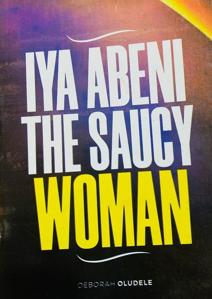 Iya Abeni: The Saucy Woman